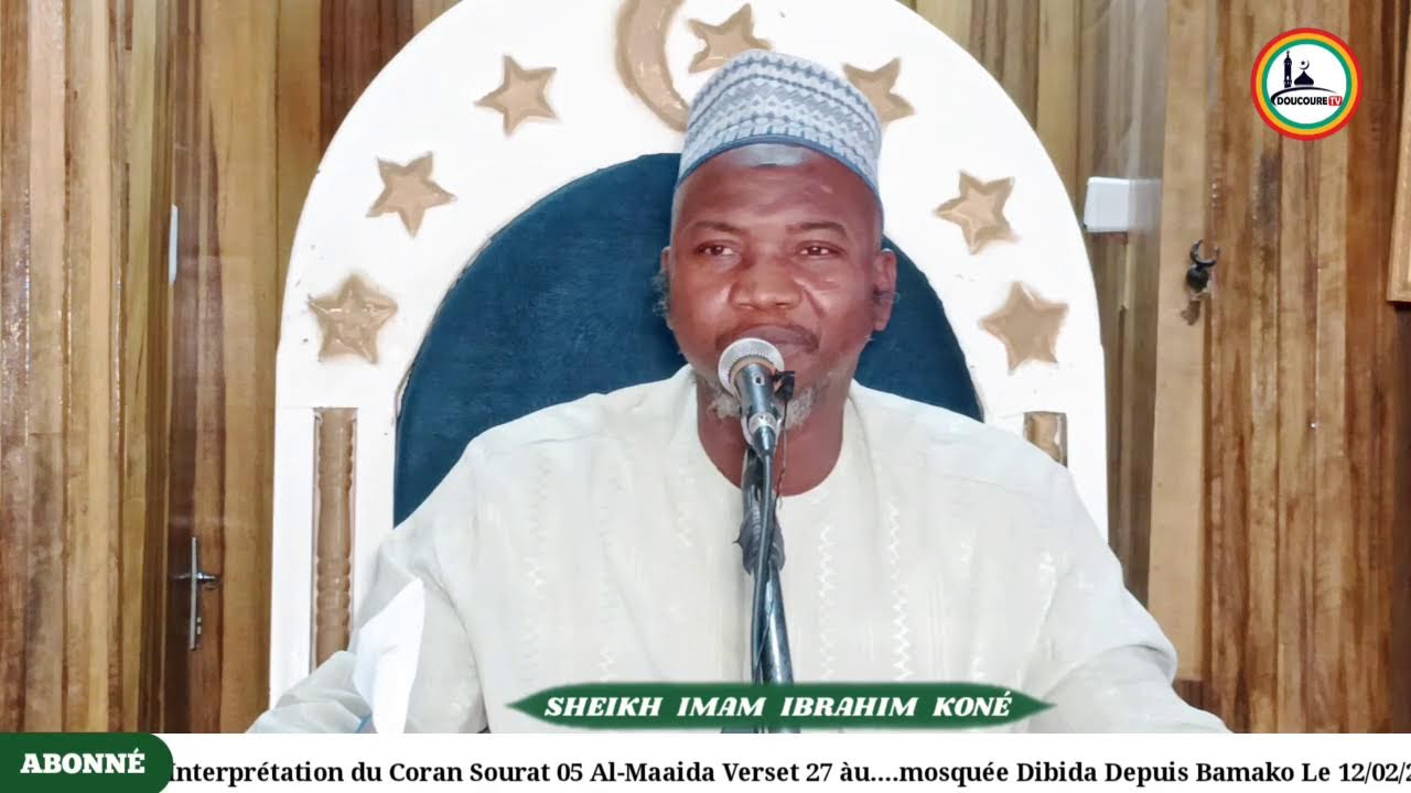 #Tafsir du Coran Sourat 05 Maïda Verset 27 àu Sheikh Imam Ibrahim Koné 12Ramadan 1447