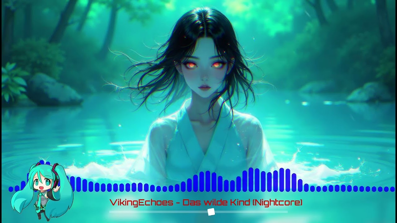 VikingEchoes - Das wilde Kind (Nightcore)