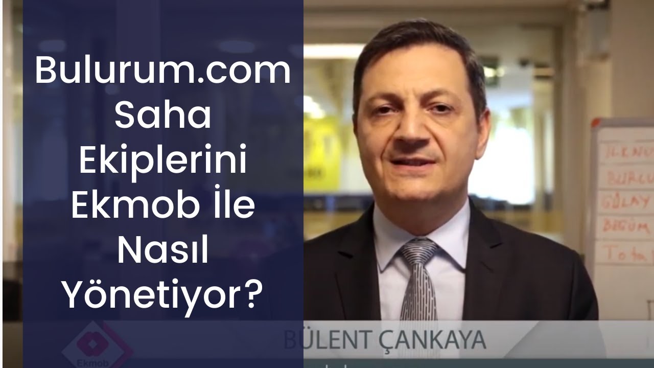 Bulurum.com Saha Ekiplerini Ekmob İle Nasıl Yönetiyor?
