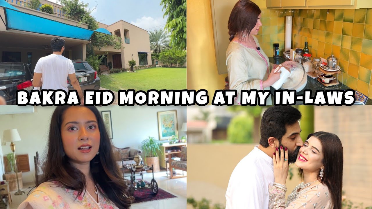 EID MORNING WITH MY IN LAWS