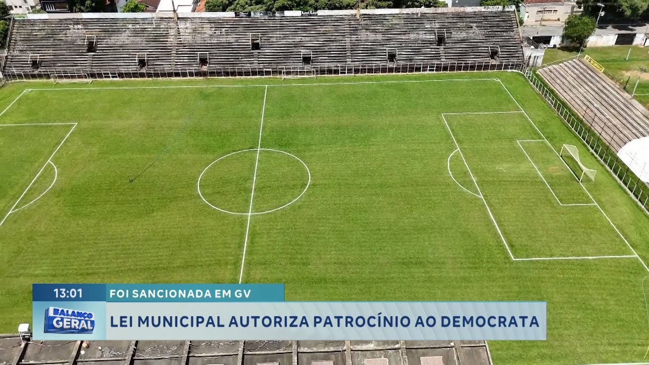 Foi sancionada em GV: Lei municipal autoriza patroc&iacute;nio ao Democrata.