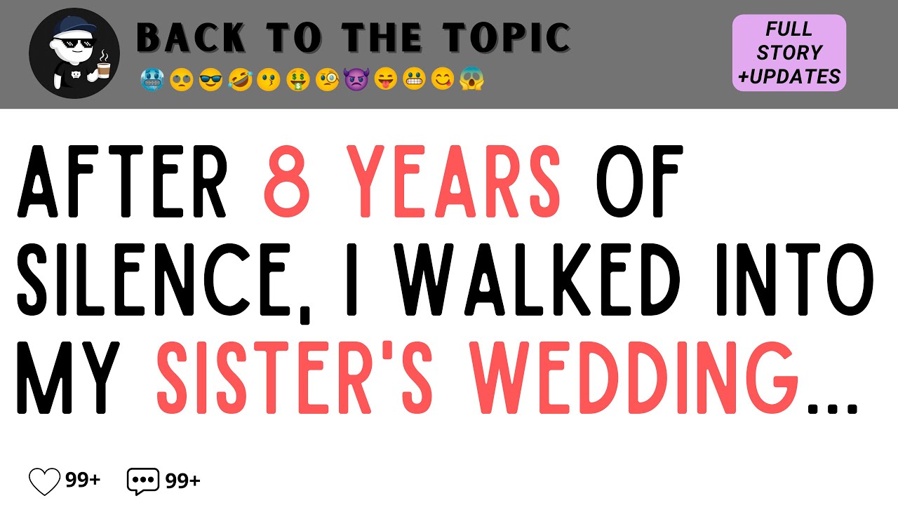 After 8 YEARS of Silence, I Walked Into My SISTER'S WEDDING... They Had No Idea Who Was Standing...
