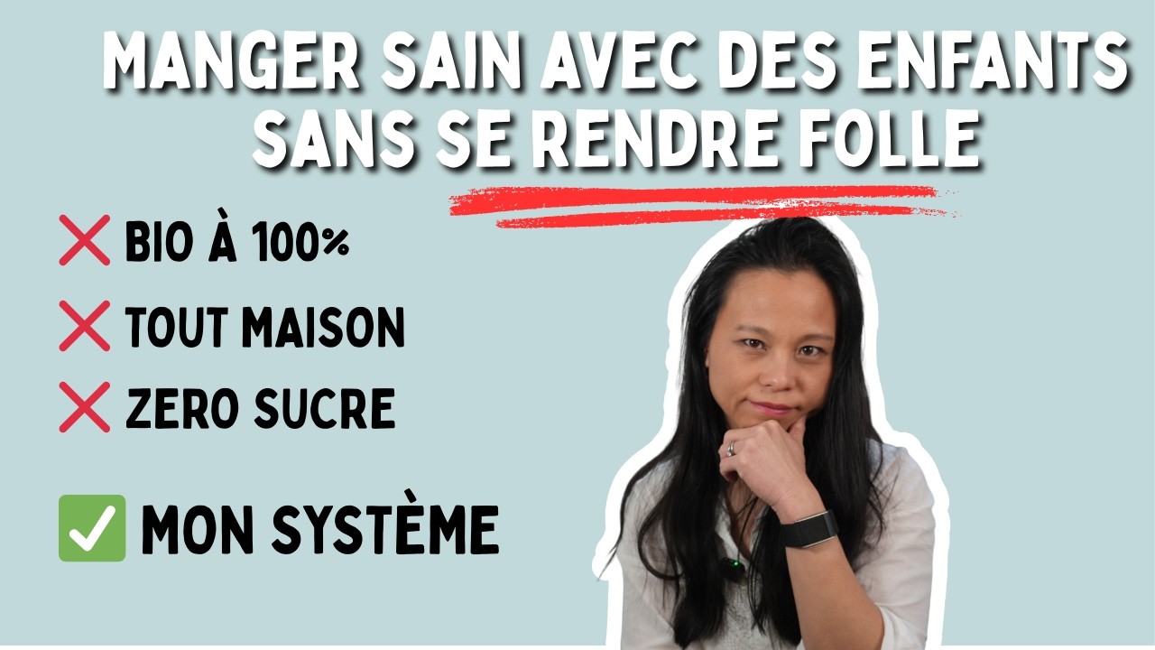 Manger sain avec des enfants sans se rendre folle