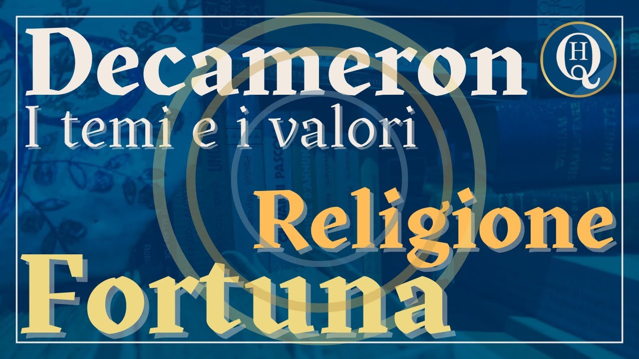 Letteratura italiana 22: i temi del Decameron: Religione e Fortuna