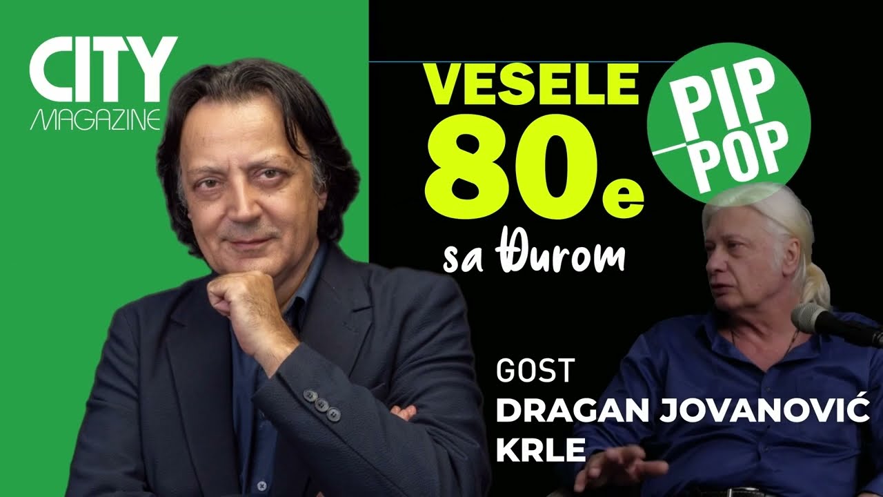 Vesele 80e sa Đurom PIP POP 004 - Dragan Jovanović Krle