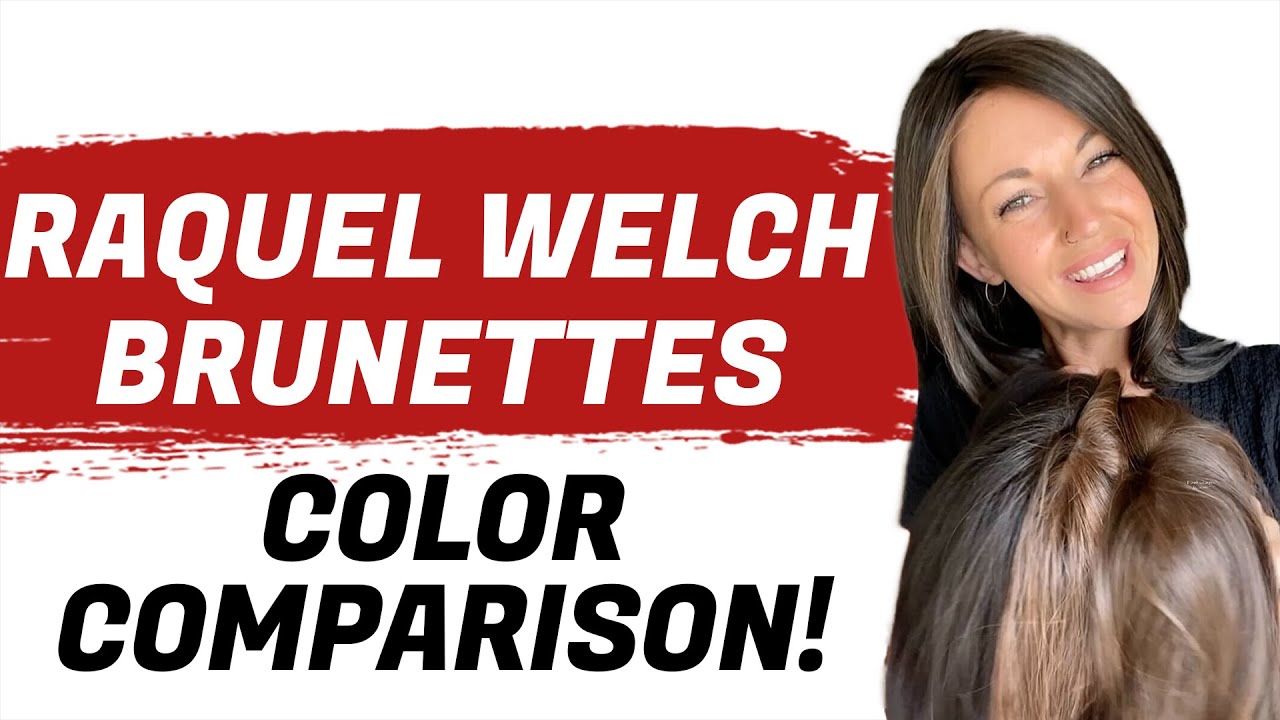 4 Popular Raquel Welch Brunettes - Color Comparison!  | Chiquel Wigs