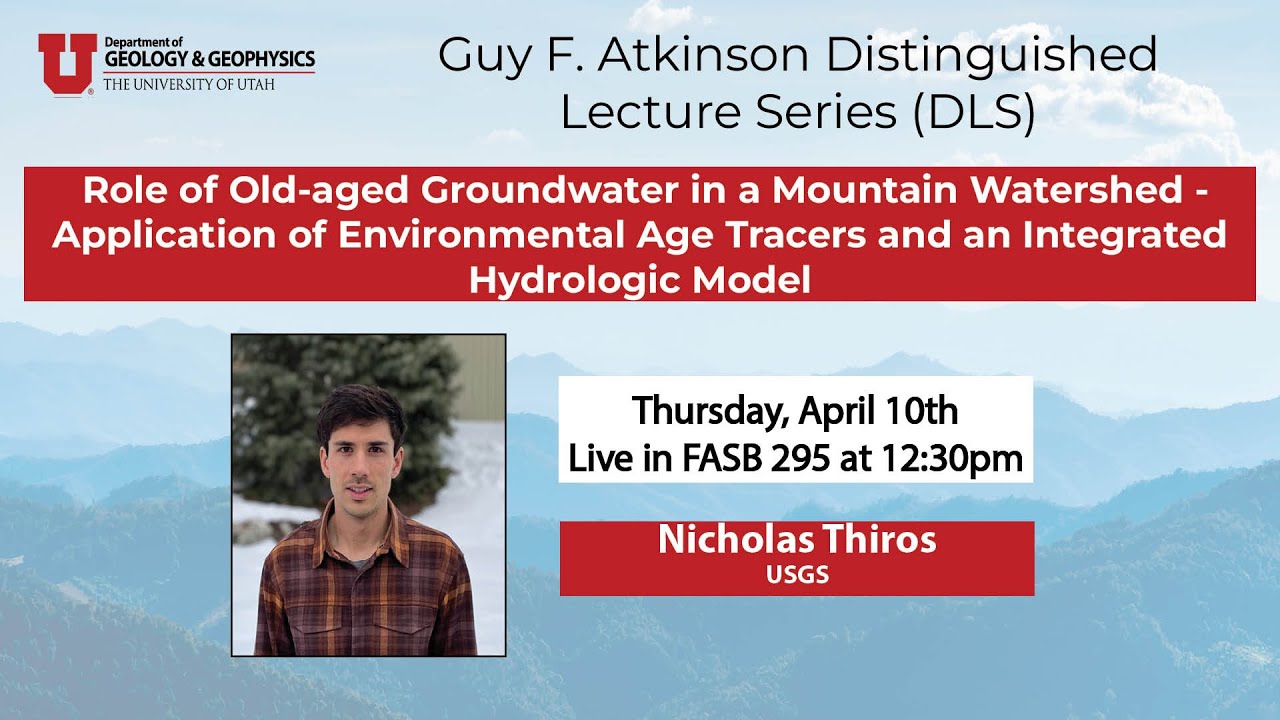 Role of Old-aged Groundwater in a Mountain Watershed  by Nicholas Thiros