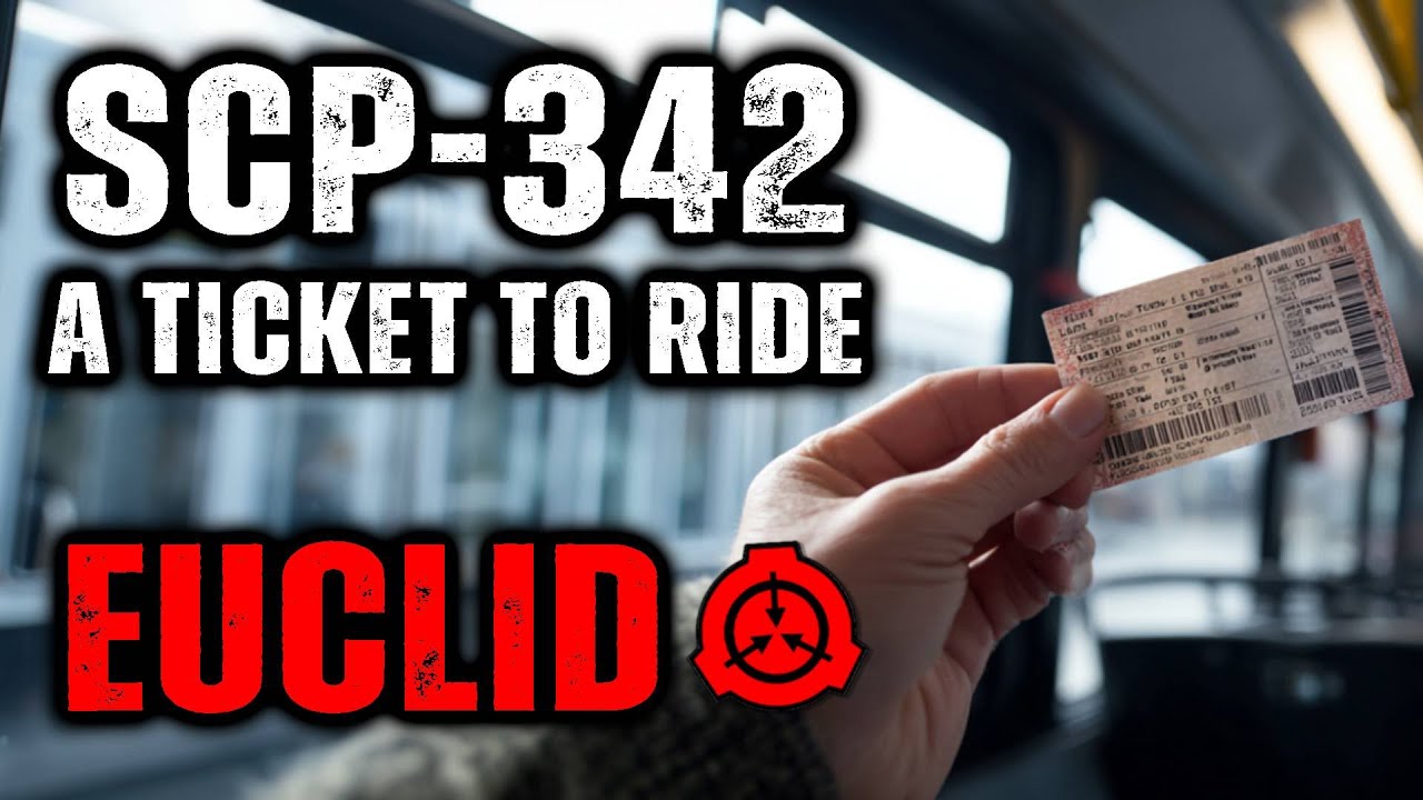 SCP 342 - A Ticket to Ride: Object Class - Euclid