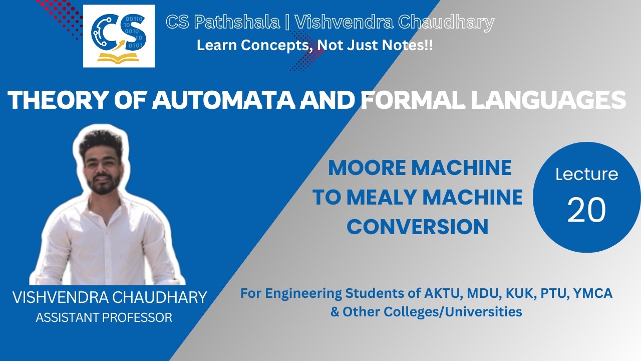 TAFL | Unit-1 | Lecture-20 | Moore To Mealy Machine Conversion | AKTU B.Tech CSE