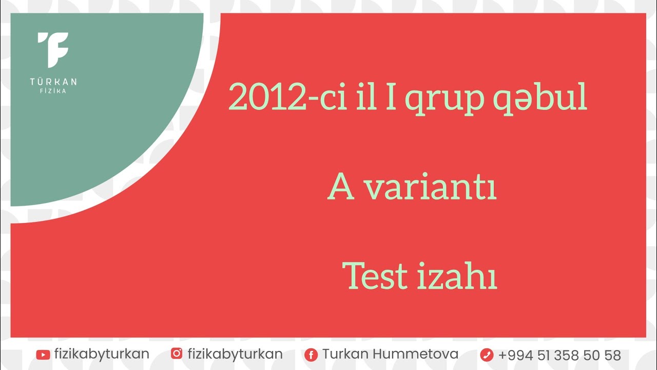 2012-ci ilin I qrup A variantı qəbul suallarının izahı.