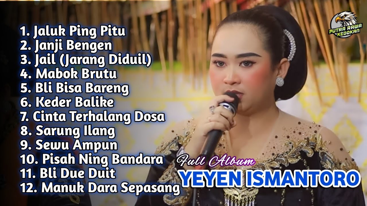 YEYEN ISMANTORO FULL ALBUM TERBARU | JALUK PING PITU - JANJI BENGEN - JAIL