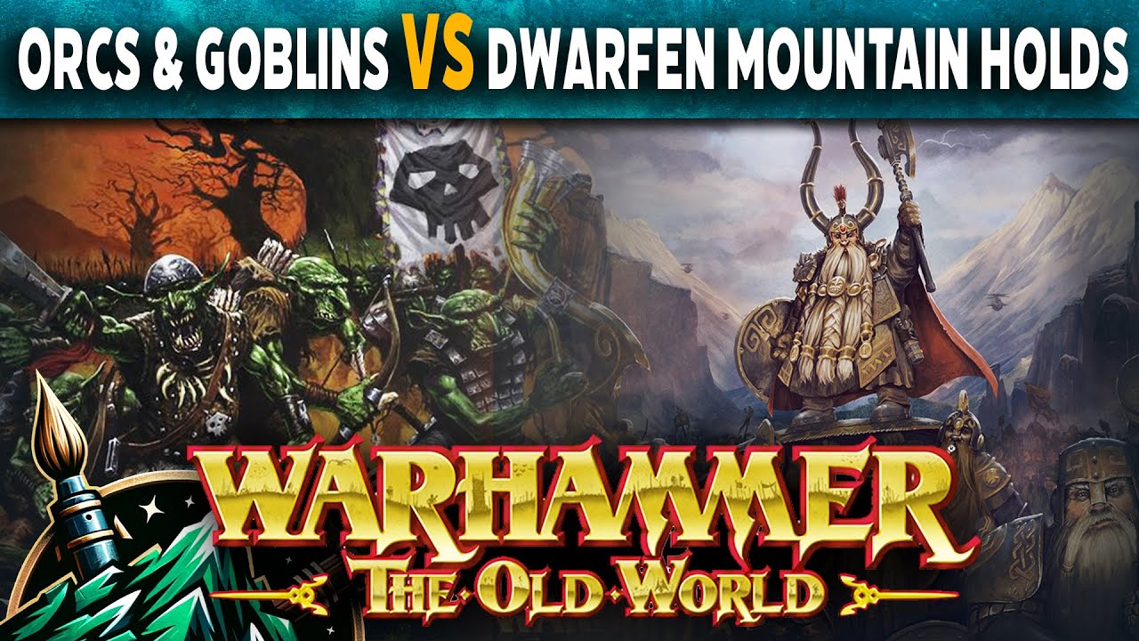 Orcs & Goblins vs Dwarfen Mountain Holds Warhammer The Old World Battle Report