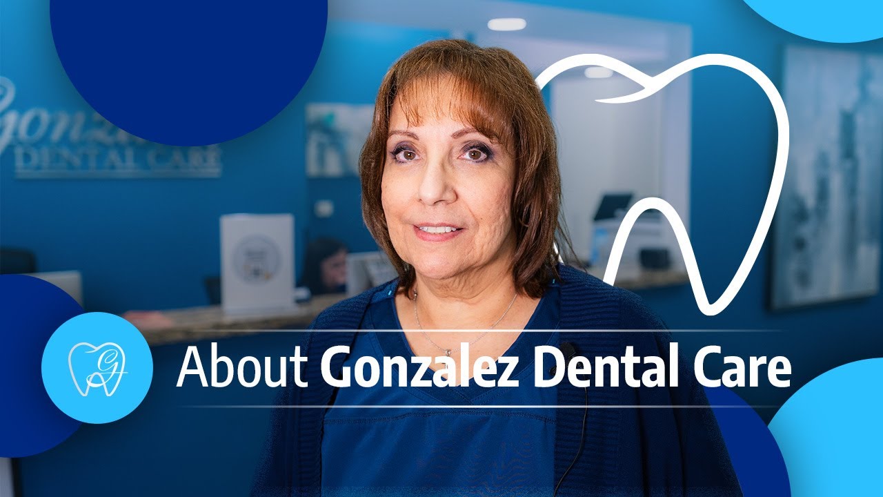 About Us | Gonzalez Dental Care