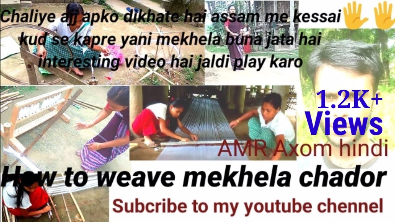 Handloom weaving process in assam | mekhela chador kaise buna jata hai | mising mekhela sador