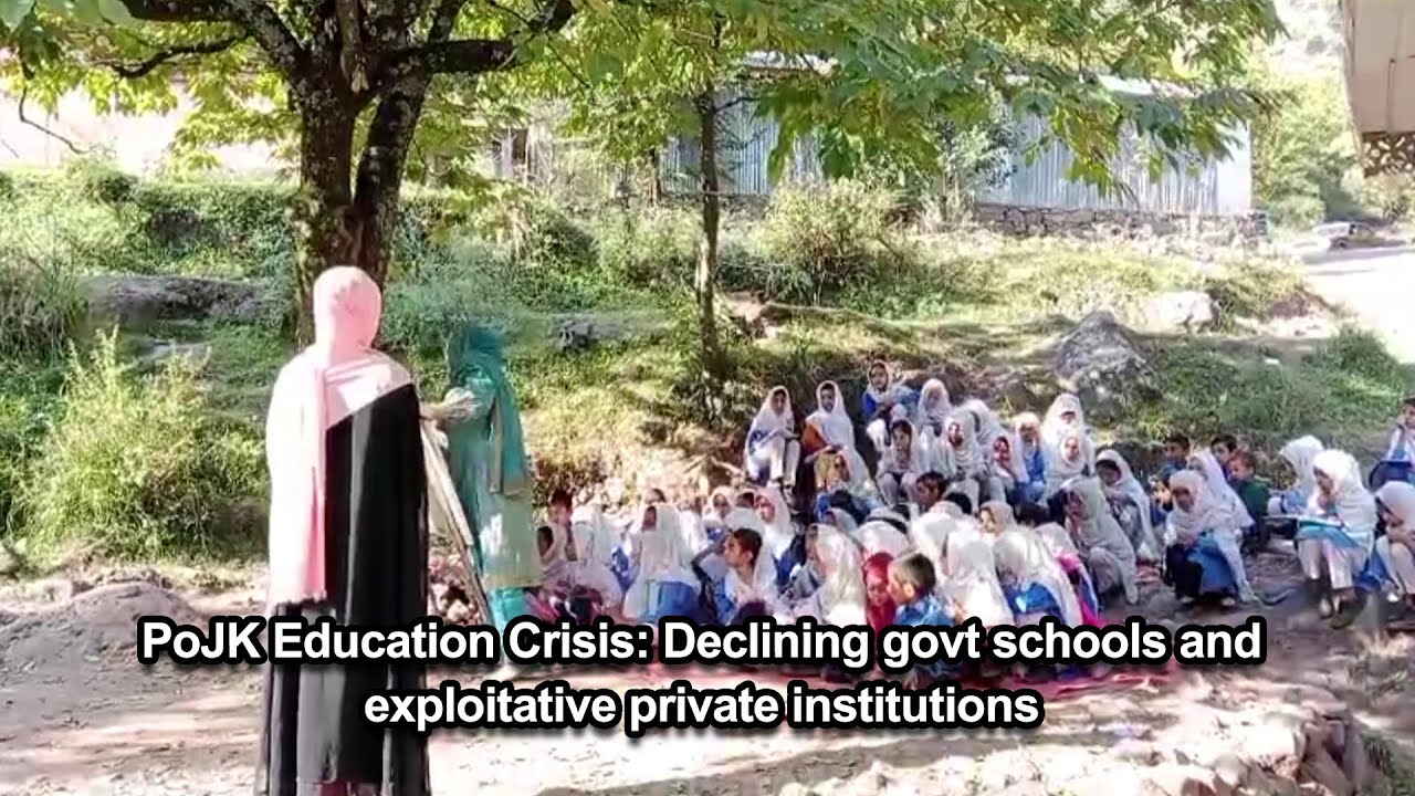 PoJK Education Crisis: Declining govt schools and exploitative private institutions