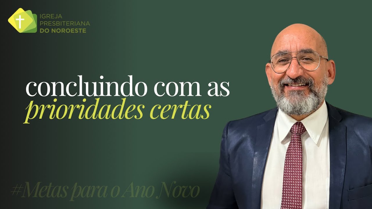 2Pedro 3.14-18 - Concluindo com as prioridades certas - Rev. Marcus Quaresma