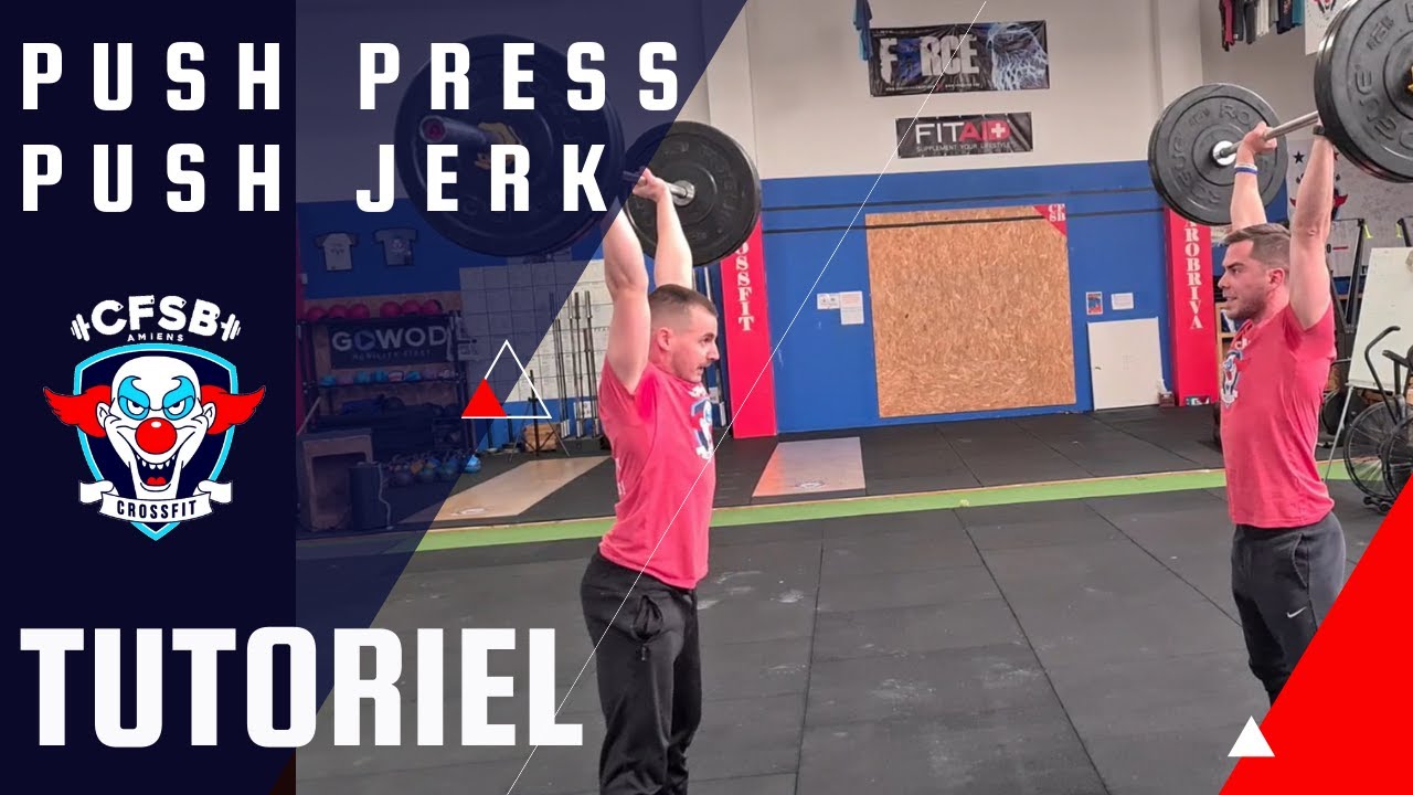 Tutoriel comment améliorer mon Push Jerk / Push Press en CrossFit ?