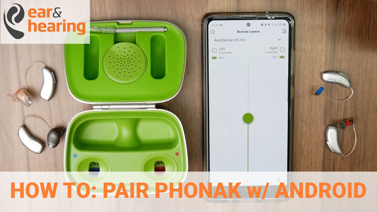 How to pair Phonak Hearing Aids with your Android Phone (Paradise, Marvel etc.)