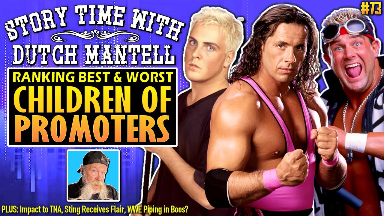 Story Time with Dutch Mantell 73 | Ranking Best & Worst Promoter's Kids, Sting Gifted Ric Flair