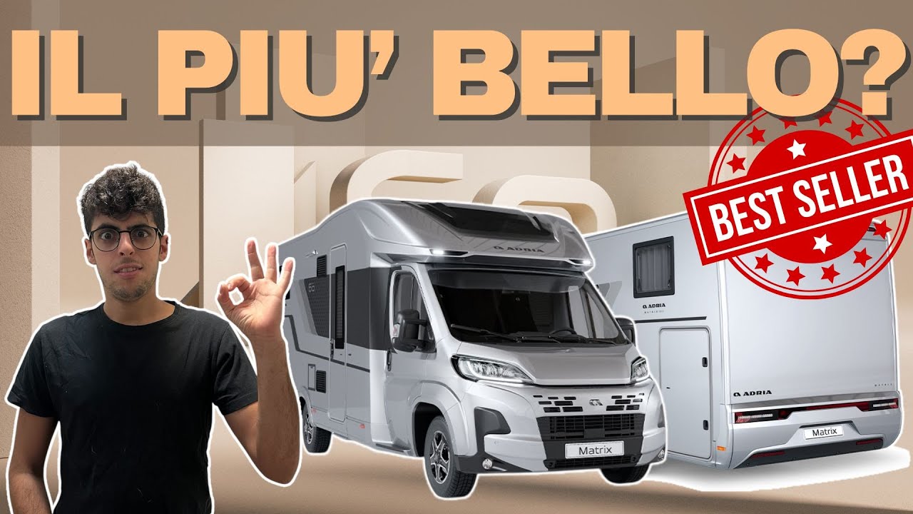 UNO DEI CAMPER PIU' APPREZZATI - ADRIA MATRIX 60 SELECTION - SALONE DEL CAMPER DI PARMA 2025