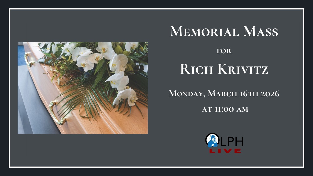 3/16/26 - Memorial Mass for Rich Krivitz @ 11 AM