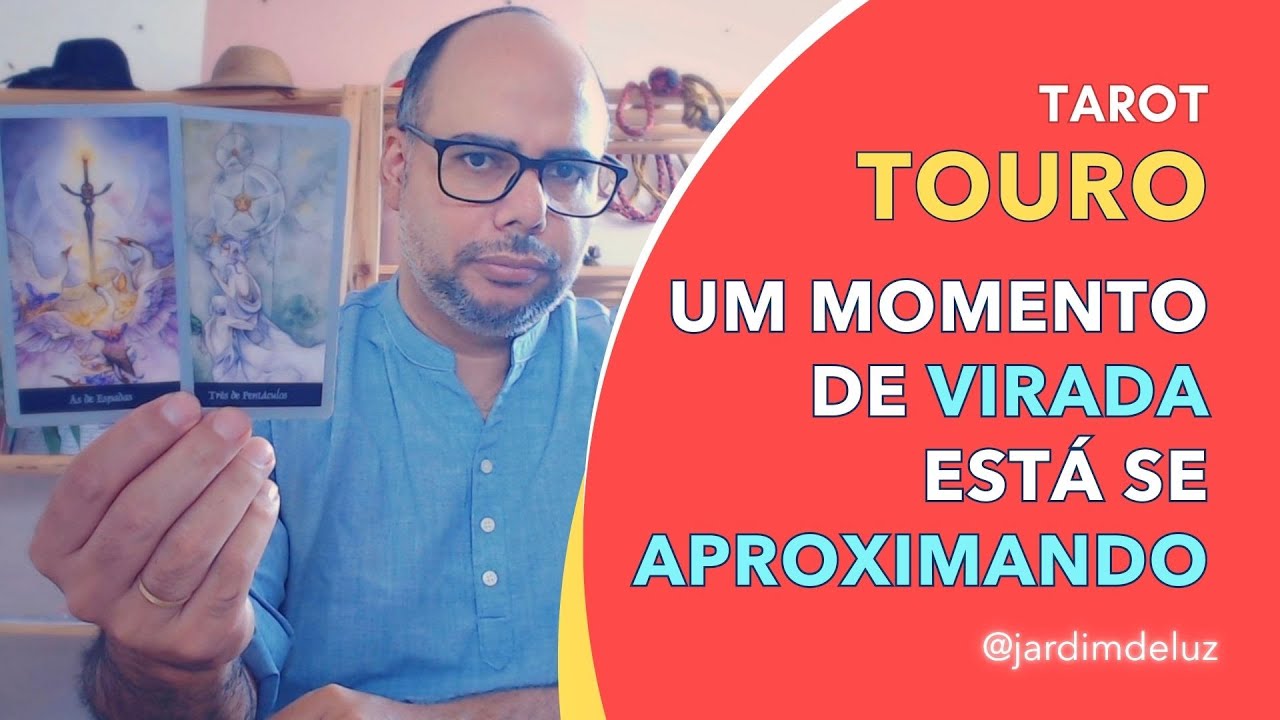 ♉️ Touro | Tarot - Um momento de virada parece estar se aproximando
