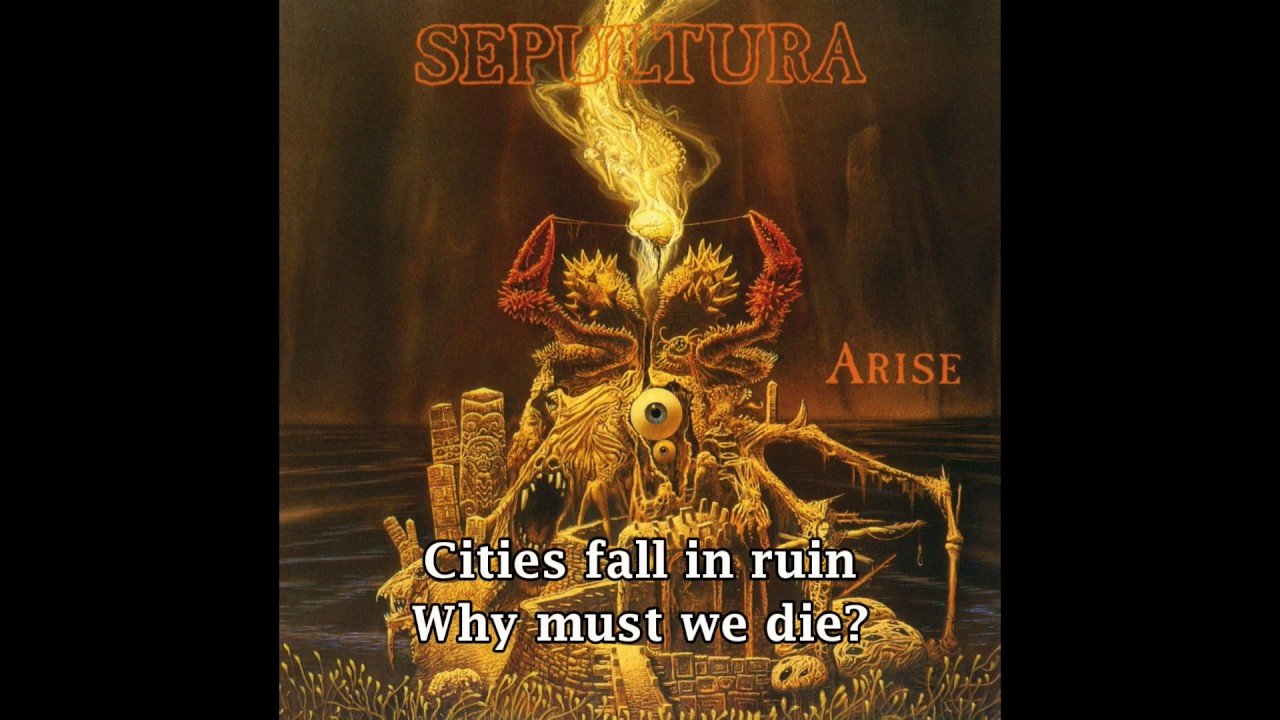 Arise - Sepultura (lyrics on screen)