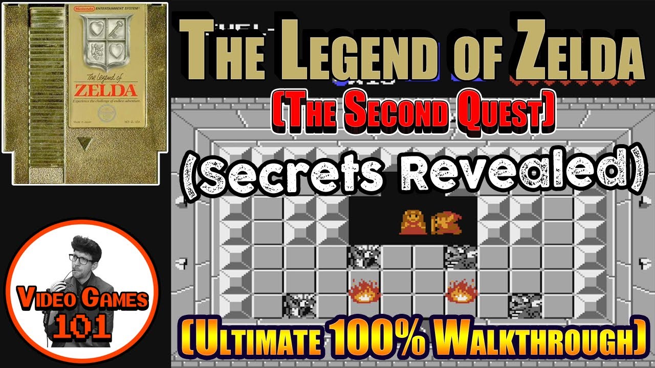 The Legend of Zelda NES Second Quest Walkthrough | 100% Guide | Video Games 101
