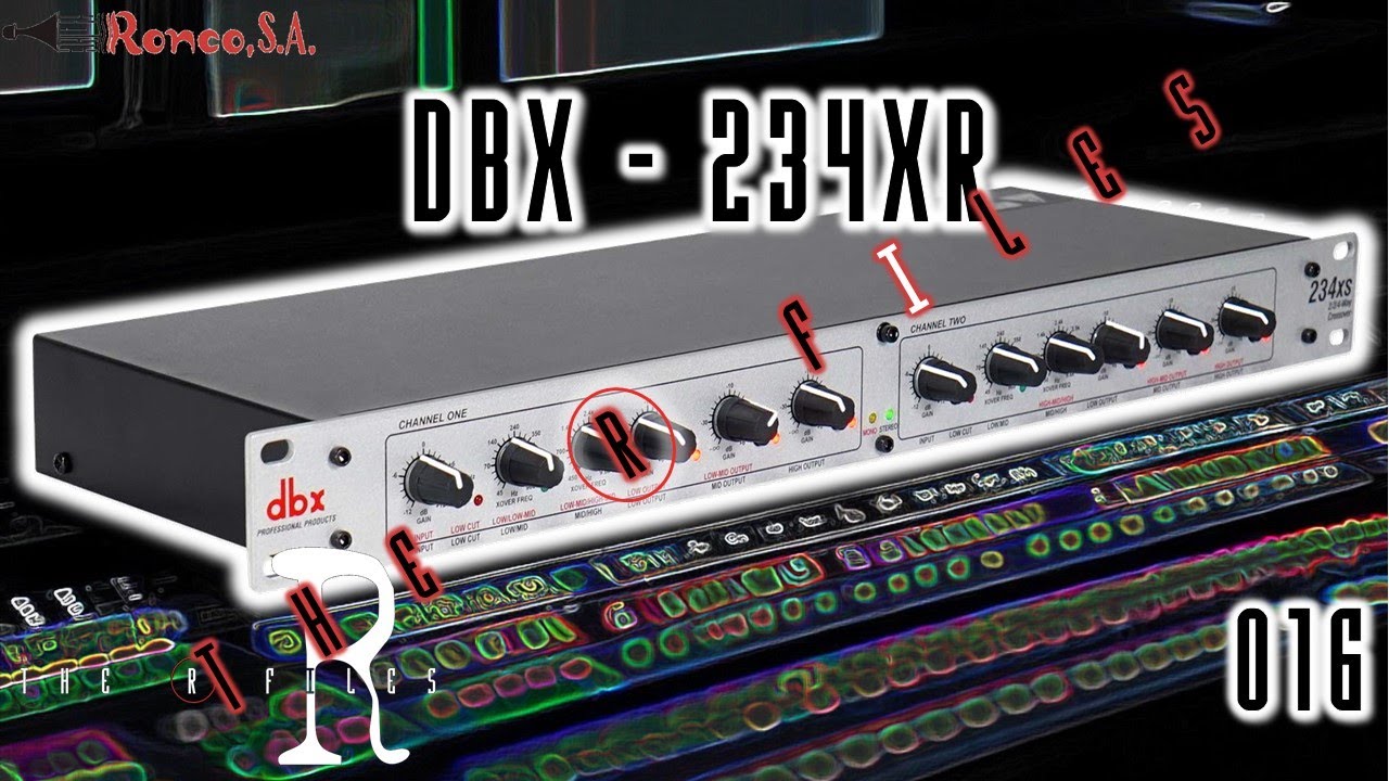 THE R FILES | CAPITULO 16 - dbx 234XR