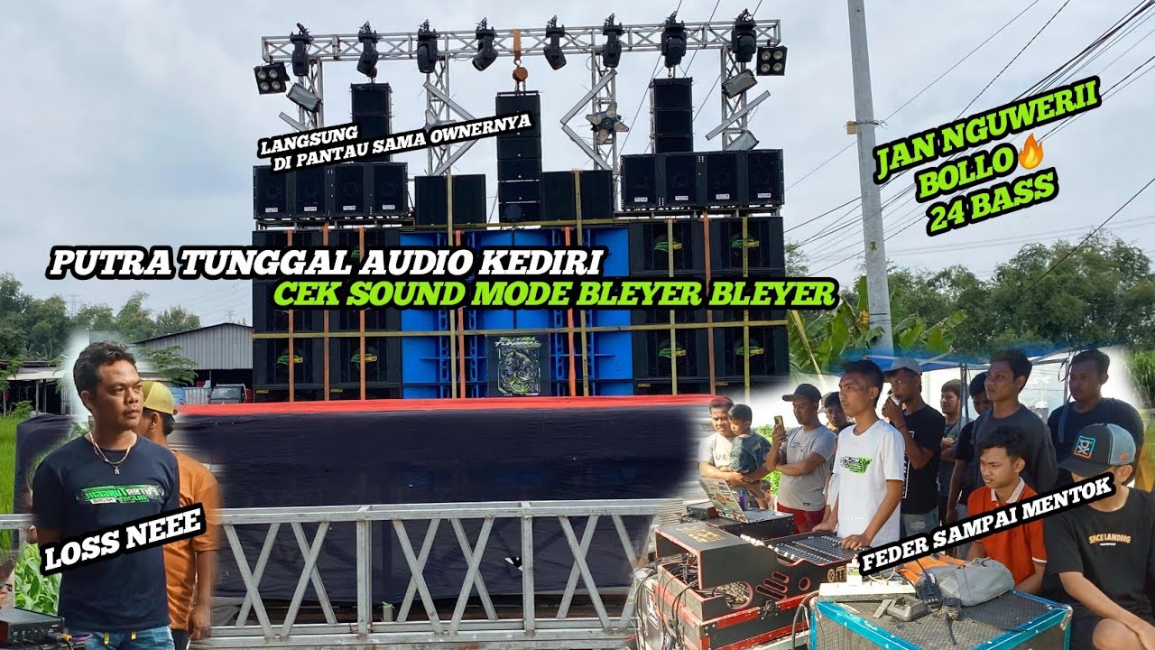 PUTRA TUNGGAL AUDIO JAN❗❗ Ngewerii Sekali Cek Sound langsung Mode Bleyer Bleyer 🔥🔥