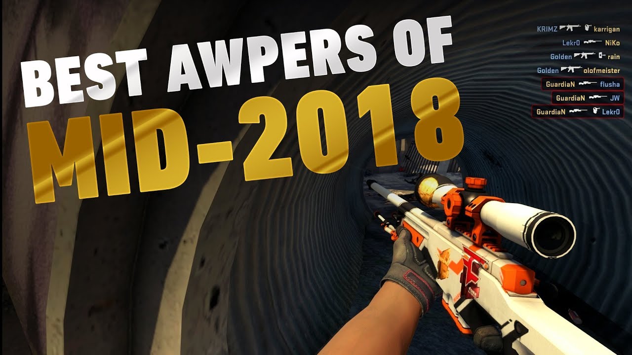 Best AWPers of Mid-2018