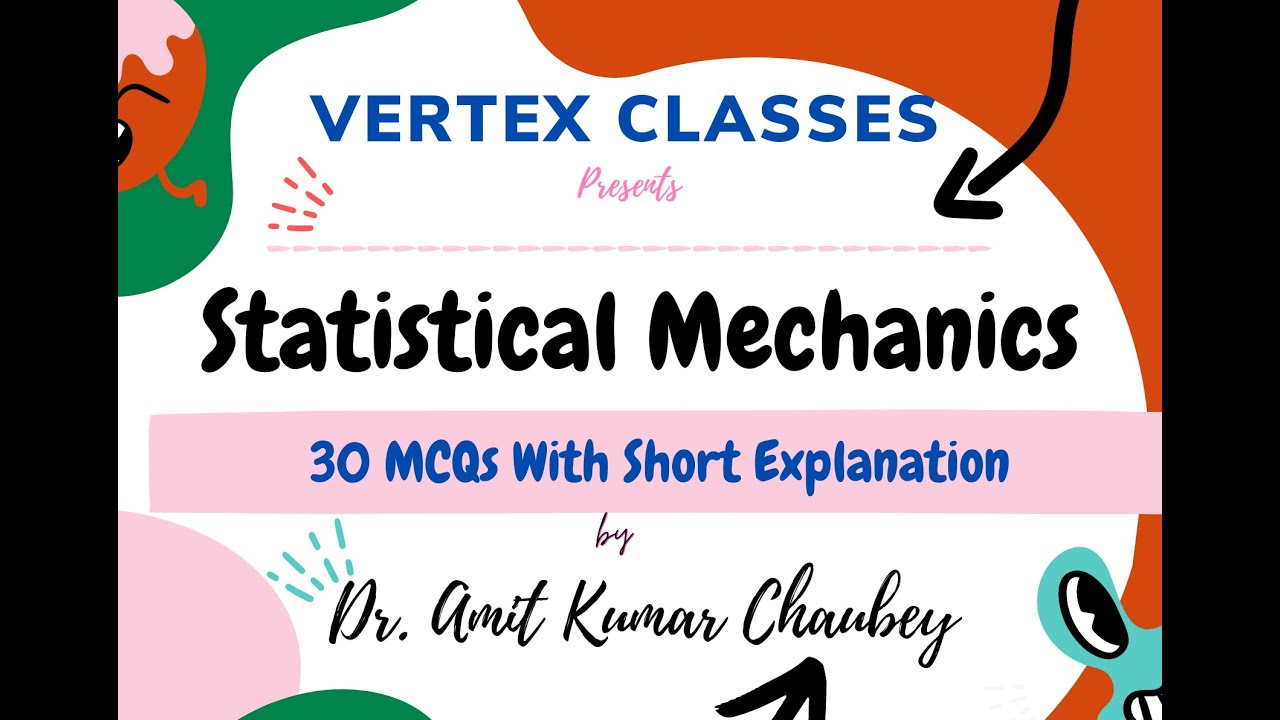 Statistical Mechanics | Physics | MCQs | DDU | SU | B.Sc.| M.Sc.| NET |GATE | Dr. Amit Kumar Chaubey