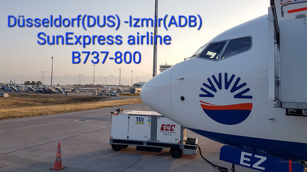 Düsseldorf(DUS) - Izmir(ADB) SunExpress airline, B737-800