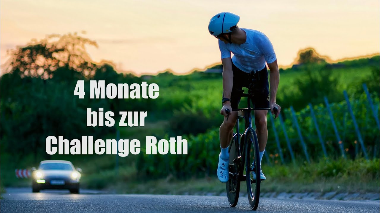 4 Monate bis zur Challenge Roth