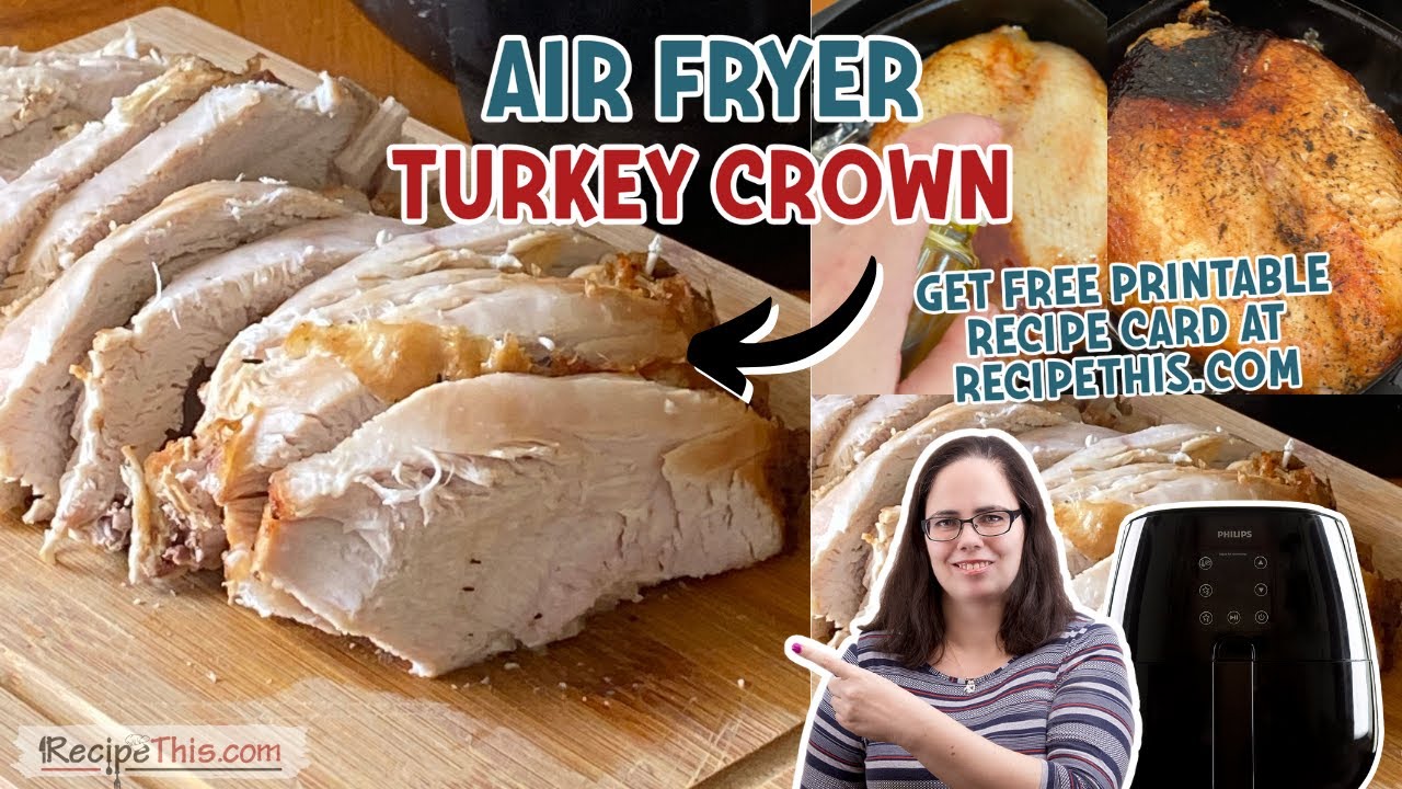 Air Fryer Turkey Crown