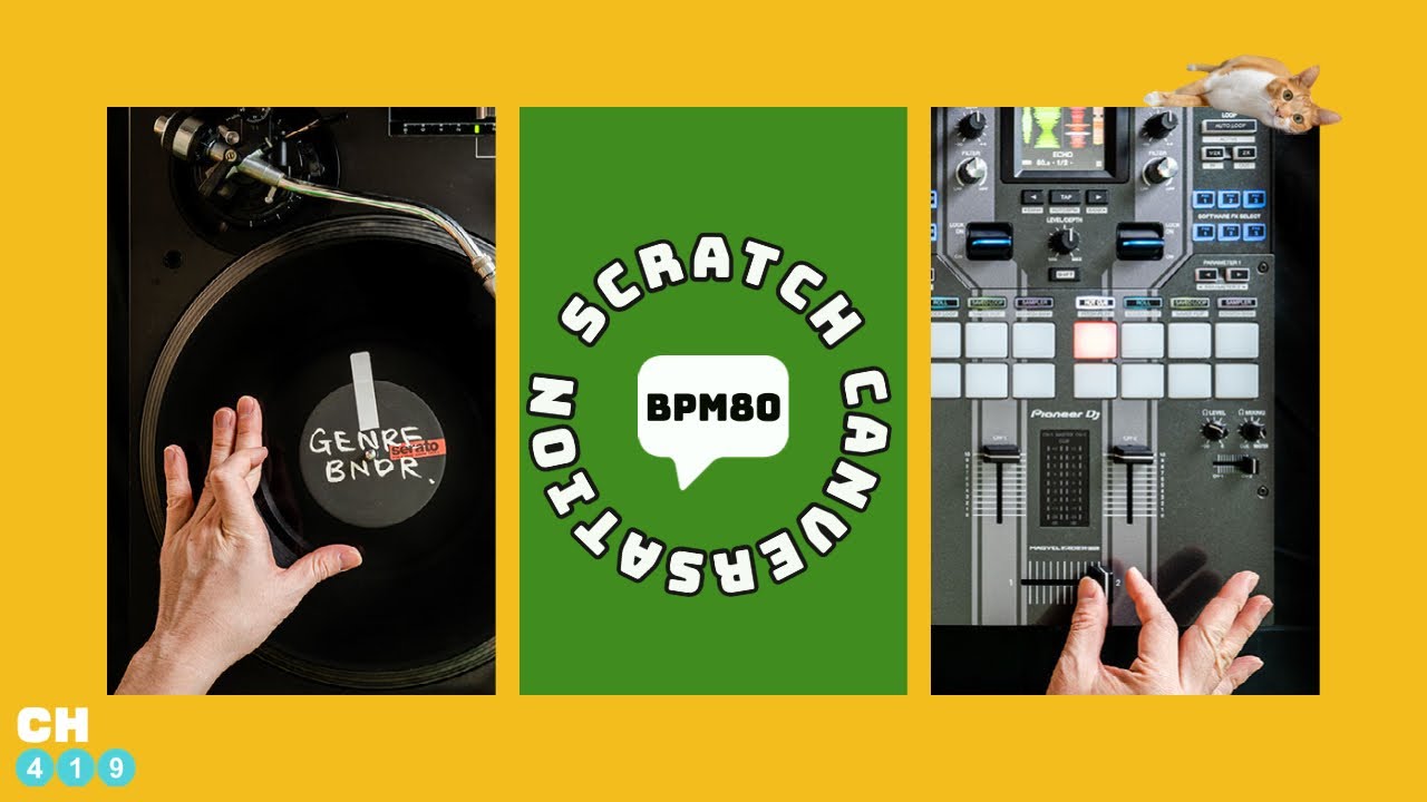 DJ IKUとスクラッチセッション 80BPM【CH419 - EP.024】