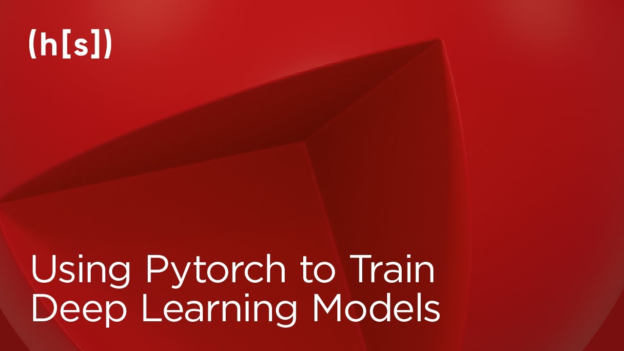 Effectively Training Deep Learning Models with PyTorch | Hyperscience