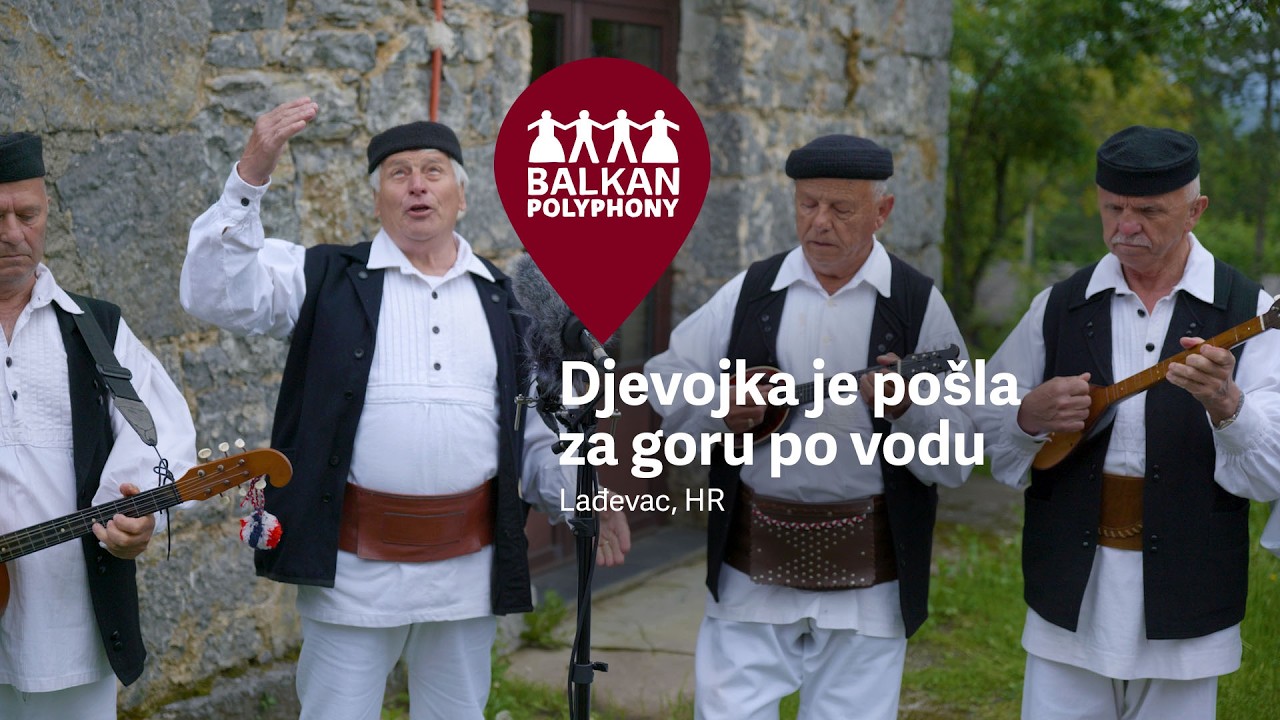 Djevojka je pošla za goru po vodu – Lađevac, HR