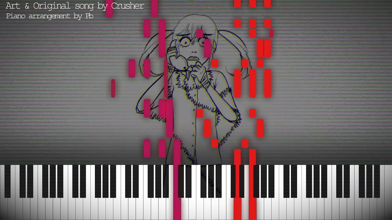 Crusher | Propaganda! | Vocaloid Piano Cover