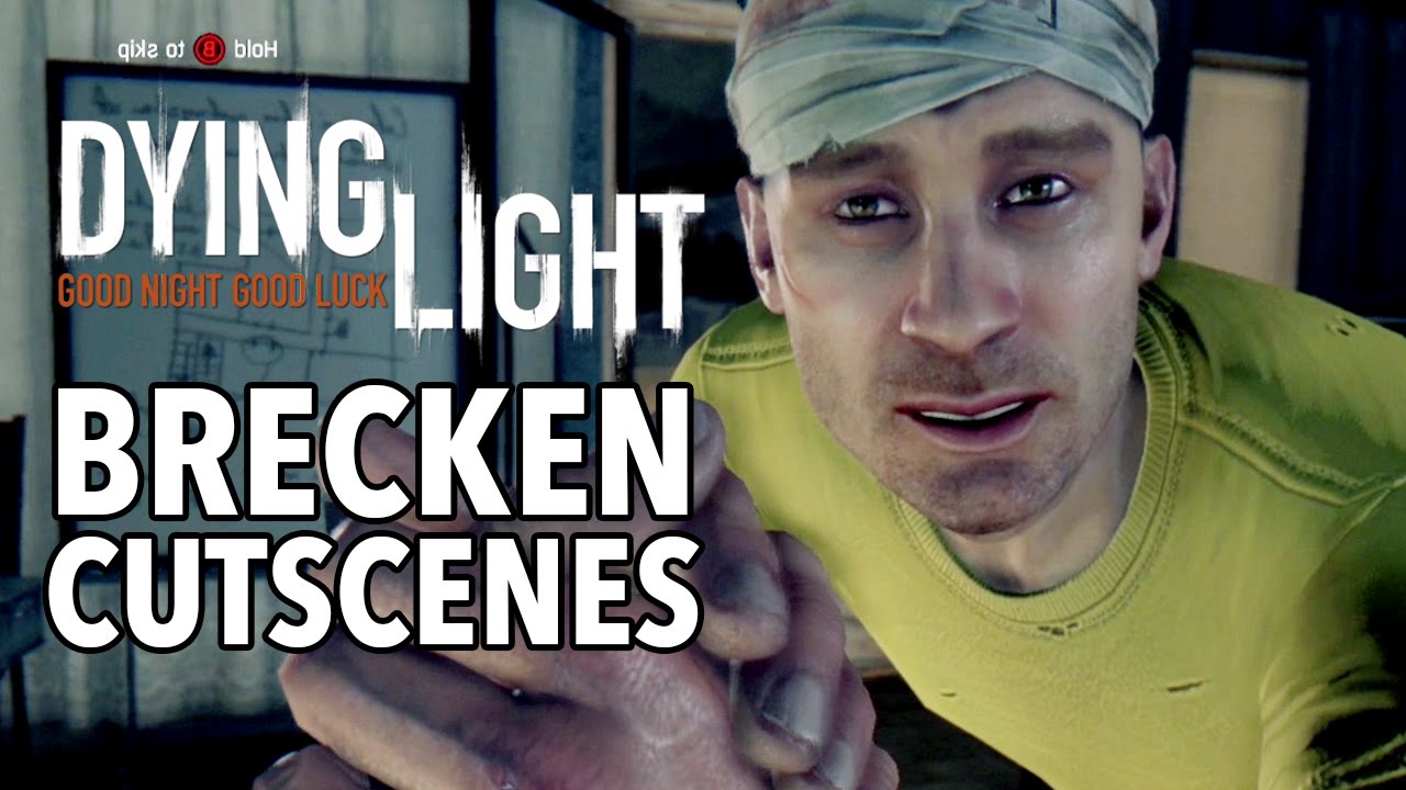 Dying Light - Brecken Cutscenes