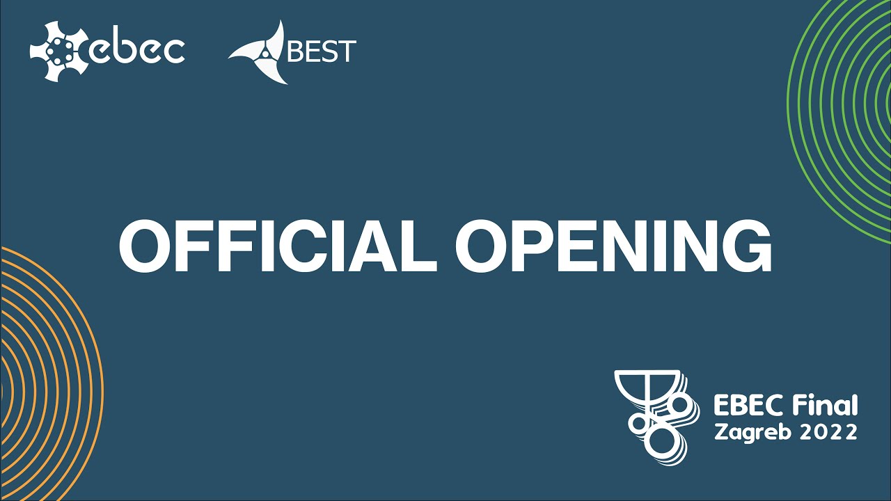 Official Opening Ceremony - EBEC Final 2022