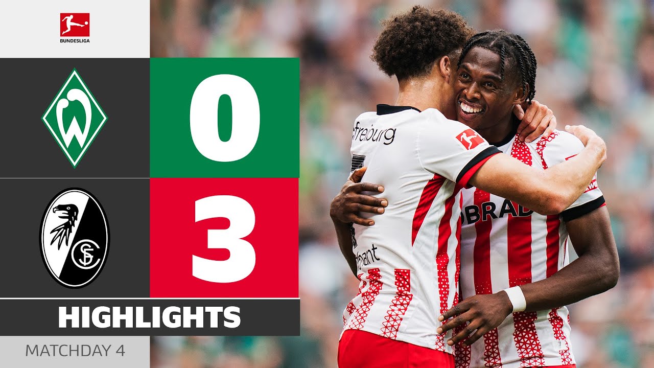 Dominant Win By Freiburg! | WERDER BREMEN - SC FREIBURG | Highlights | Matchday 4 &ndash; Bundesliga 25/26