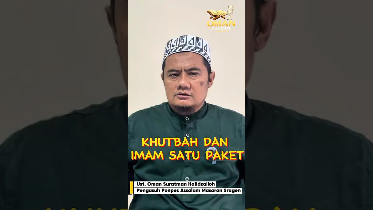 KHUTBAH DAN IMAM SATU PAKET | Ust. Oman Suratman Hafidzalloh