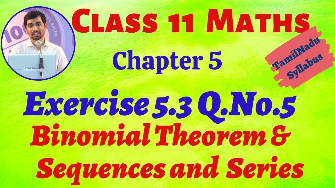 TN Class 11th Maths | Exercise 5.3 Q.No.5 | Binomial Theorem, Sequences and Series TN New Syllabus