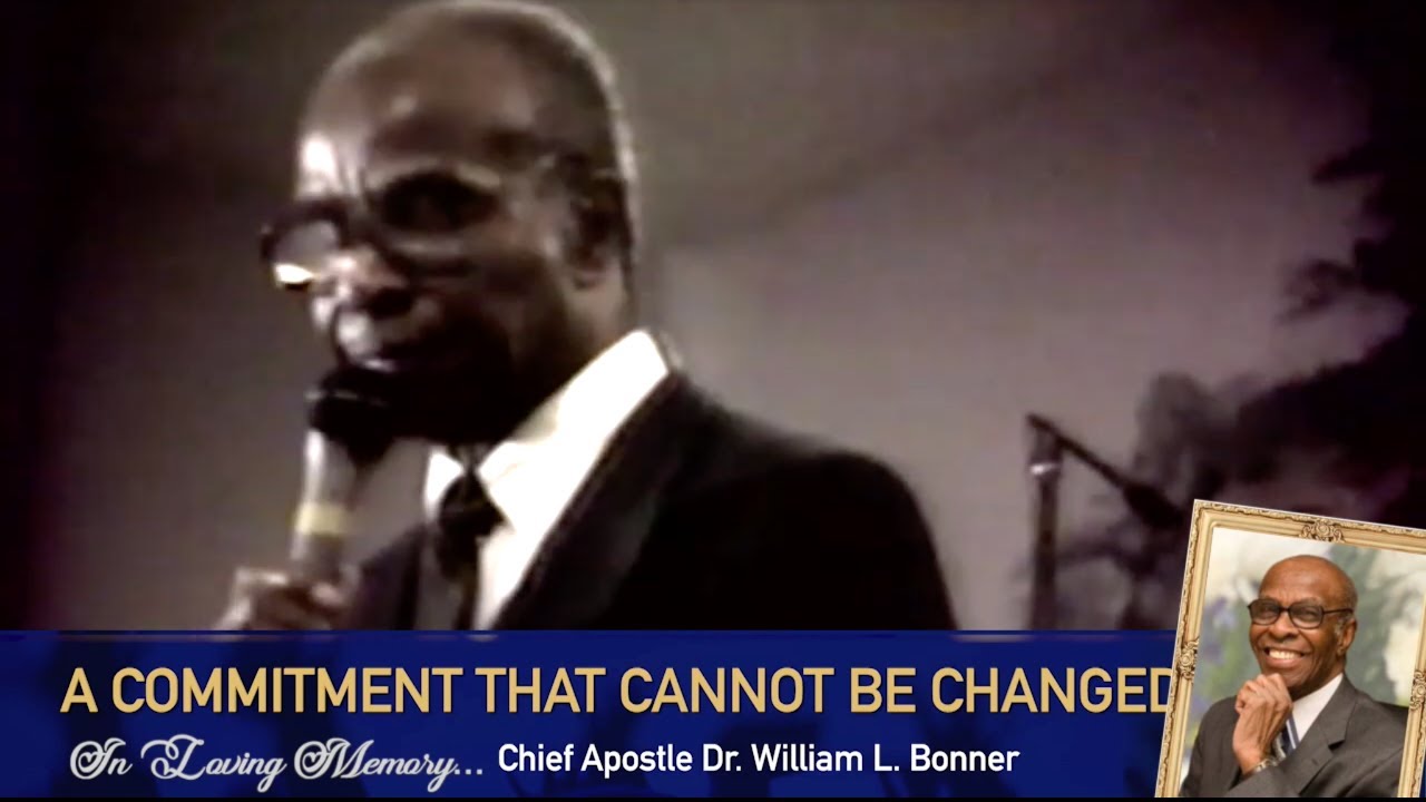 Remembering Chief Apostle Dr. William L Bonner