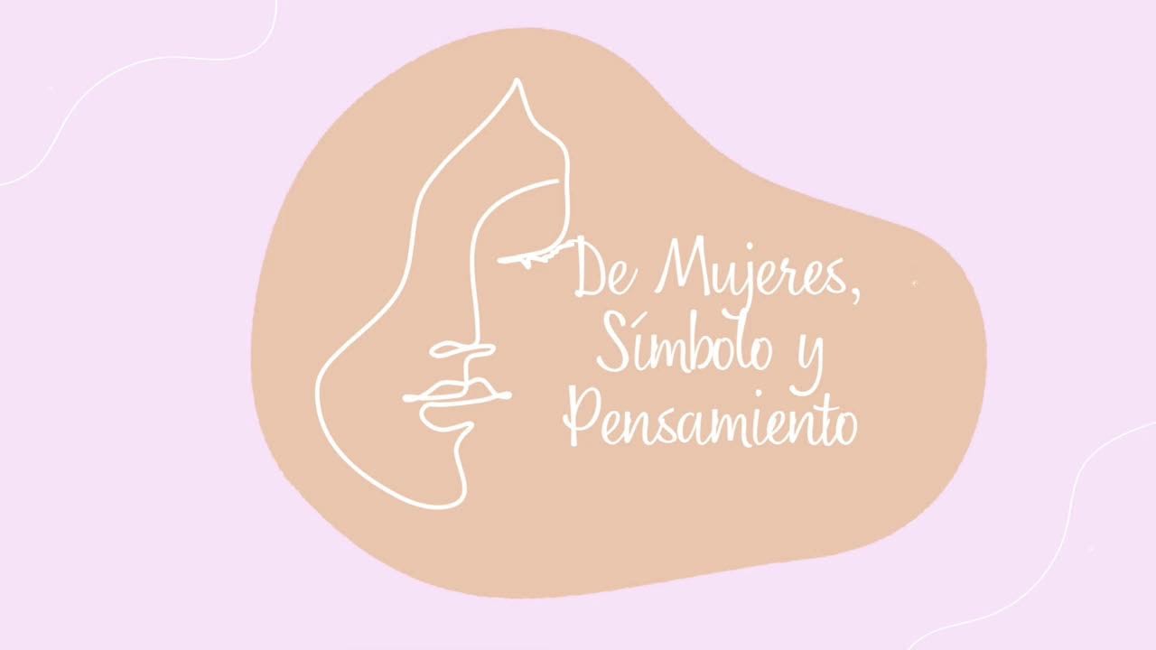 De mujeres, Símbolo y Pensamiento 10/03/26