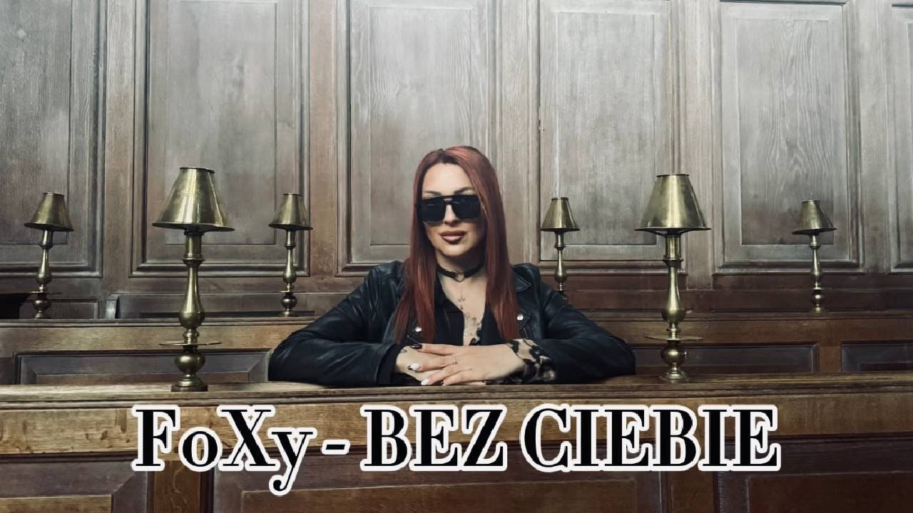 FoXy - Bez Ciebie (Feat Xenoo)