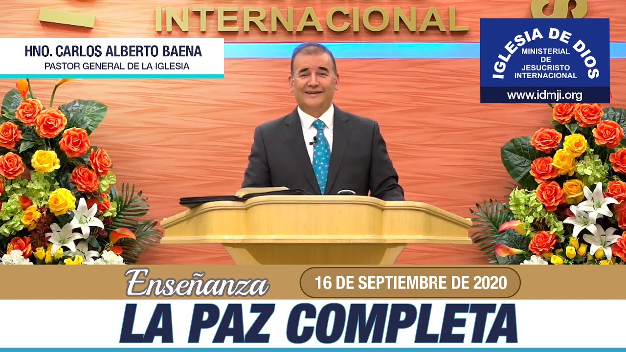 Ense&ntilde;anza: La Paz Completa - 16 de septiembre de 2020 - Hno. Carlos Alberto Baena
