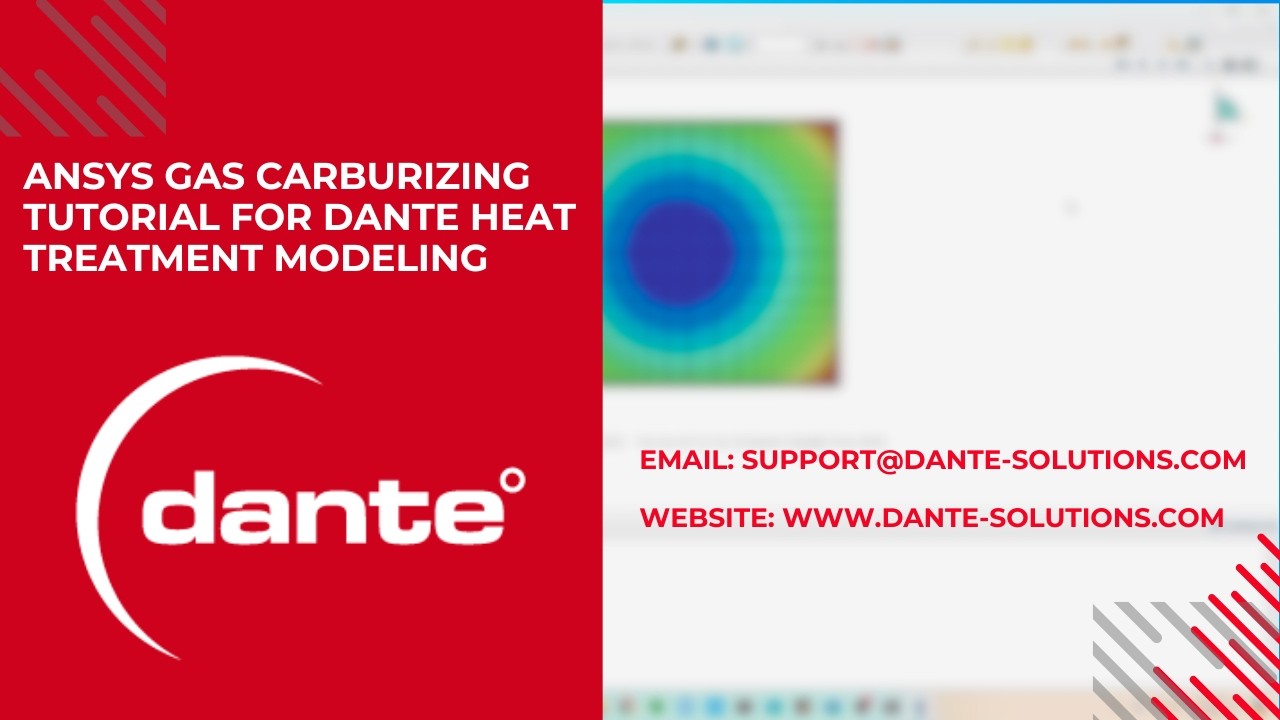 How To Create a Gas Carburizing Simulation of 1020 Steel | DANTE + Ansys Heat Treatment Tutorial