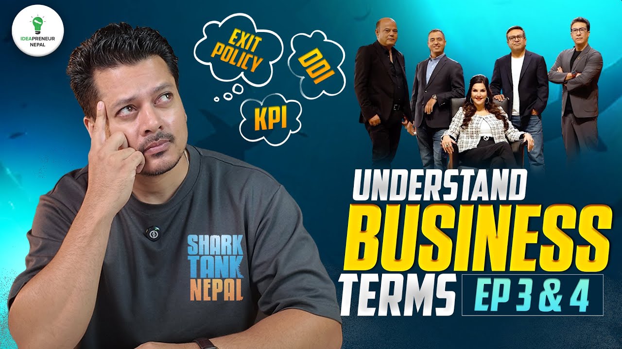 Shark Tank Nepal - Episode 3 & 4 | Complex Business Terms used Explained in Simple Language |